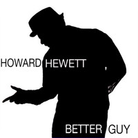 Howard Hewett - Better Guy