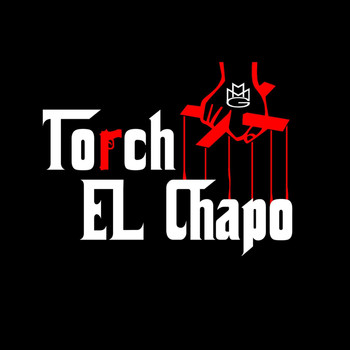 Torch - El Chapo
