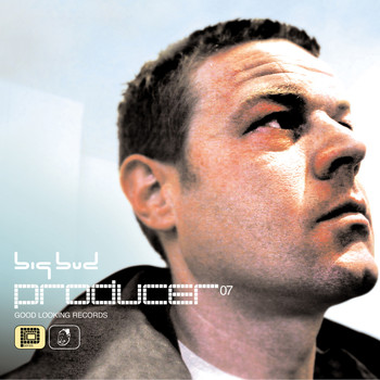 Big Bud - Producer 07