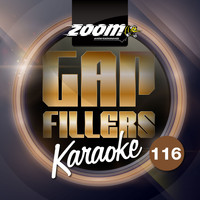 Zoom Karaoke - Zoom Karaoke Gap Fillers - Volume 116