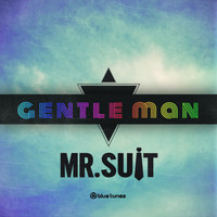 Mr. Suit - Gentle Man