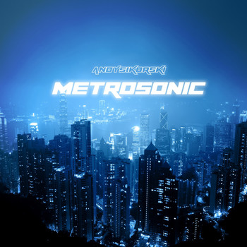 Andy Sikorski - Metrosonic - Single