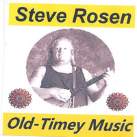 Steve Rosen - Old-Timey Music