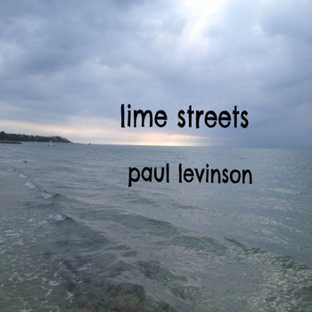 Paul Levinson - Lime Streets - Single