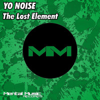 Yo Noise - The Lost Element