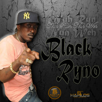 Blak Ryno - Nuh Run Nuh Weh - Single