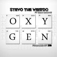 Stevo the Weirdo - Oxygen (Explicit)