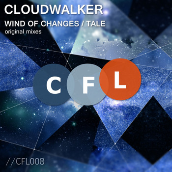 Cloudwalker - Wind Of Changes / Tale