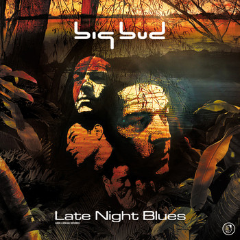 Big Bud - Late Night Blues