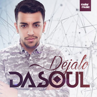 DaSoul - Déjalo