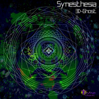 3D-Ghost - Synesthesia