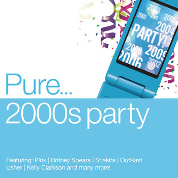 Various Artists - Pure... 2000s Party