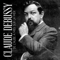 Claude Debussy - De l'aube a midi sur la mer