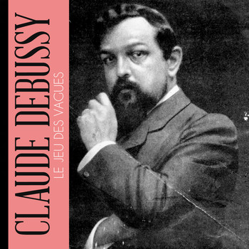 Claude Debussy - Le jeu des vagues