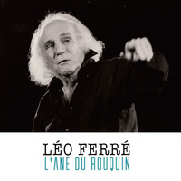 Léo Ferré - L'ane du rouquin