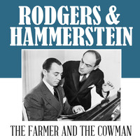 Rodgers & Hammerstein - The Farmer & The Cowman