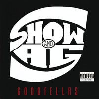 Show & A.G. - Goodfellas (Explicit)