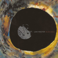 Love Tractor - Black Hole