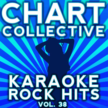 Chart Collective - Karaoke Rock Hits, Vol. 38