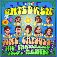 The Children - Time Capsule: The Unrelased 1960's Masters (Time Capsule: The Unrelased 1960's Masters)