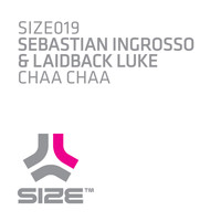 Sebastian Ingrosso & Laidback Luke - Chaa Chaa