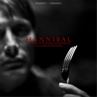 Brian Reitzell - Hannibal Season 1, Vol. 1 (Original Television Soundtrack)