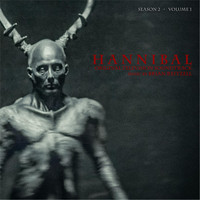 Brian Reitzell - Hannibal Season 2, Vol. 1 (Original Television Soundtrack)