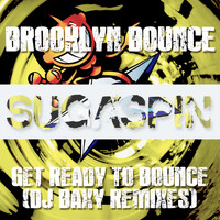 Brooklyn Bounce - Get Ready to Bounce (DJ Baxy Remixes)