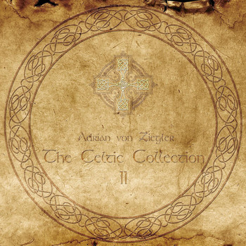 Adrian von Ziegler - The Celtic Collection II