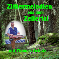 Thomas Achatz - Zithermelodien aus dem Zellertal