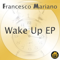 Francesco Mariano - Wake Up