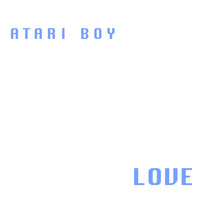 Atari Boy - Love