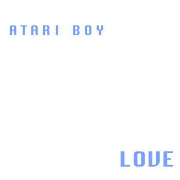 Atari Boy - Love