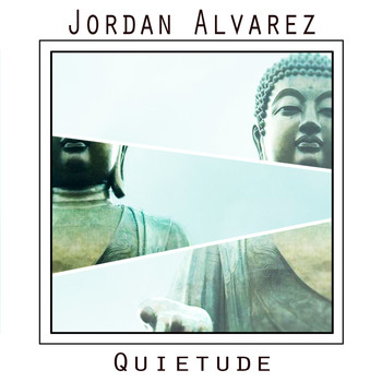 Jordan Alvarez - Quietude
