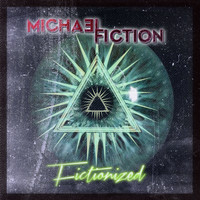 Micha3l Fiction - Fictionized