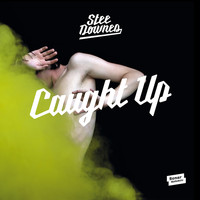 Stee Downes - Caught Up