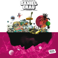 Daniel Grau - The Magic Sound of Daniel Grau - compiled by Jazzanova & Trujillo
