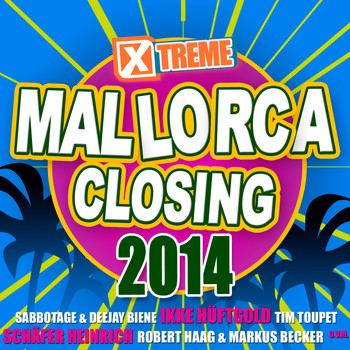 Various Artists - Xtreme Mallorca Closing 2014