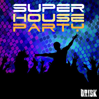 Various Artists - Super House Party Vol. 01