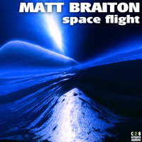 Matt Braiton - Space Flight