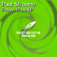 Paul Streemo - Future Hope Ep