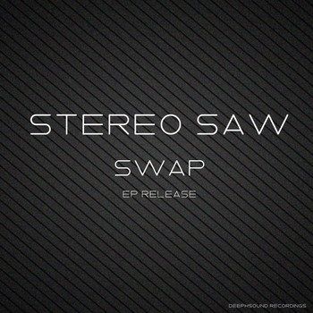 Stereo Saw - Swap