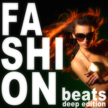 Various Artists - Fashion Beats (Deep Edition)