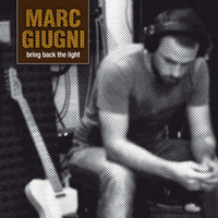 Marc Giugni - Bring Back the Light