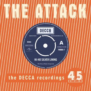 The Attack - Hi Ho Silver Lining - The Decca Recordings