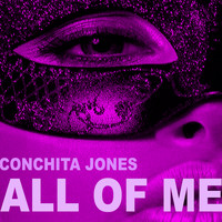 Conchita Jones - All of Me