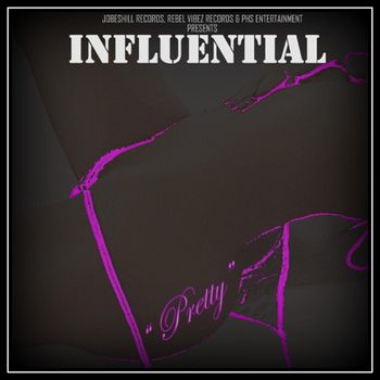 Influential - Pretty