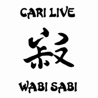 Cari Live - Wabi Sabi