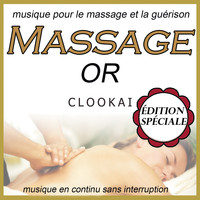 Clookai - Massage or: musique pour le massage et la guérison: édition spéciale