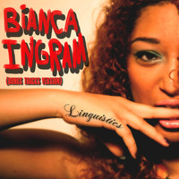Bianca Ingram - Linguistics (Bonus Tracks Version)